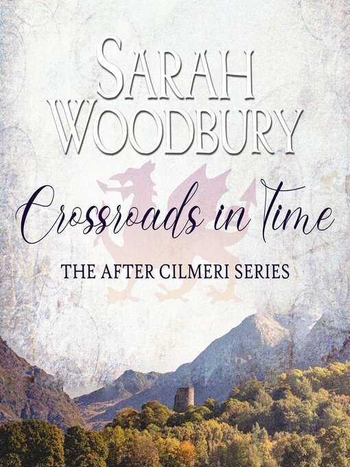 Title details for Crossroads in Time by Sarah Woodbury - Available